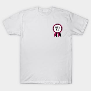 Made a Meal - Adulting Award T-Shirt